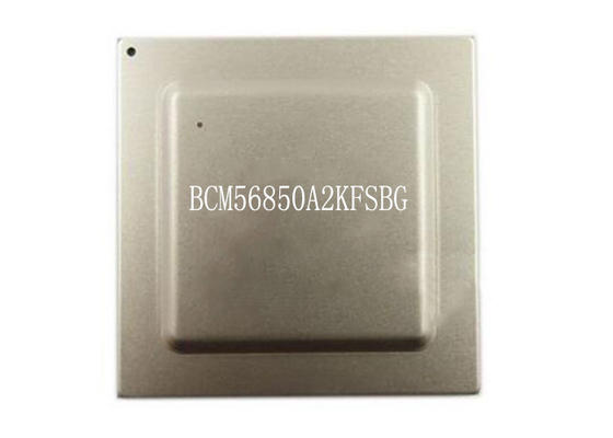 ชิปวงจรรวม BCM56850A2KFSBG FBGA2397 อีเธอร์เน็ตคอนโทรลเลอร์ IC 10G