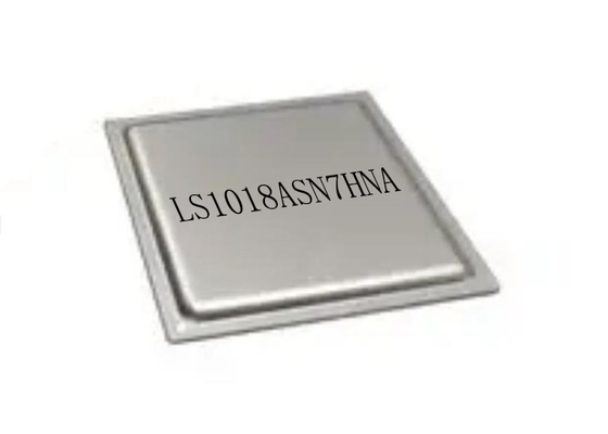 ชิปวงจรรวม LS1018ASN7HNA ไมโครโปรเซสเซอร์ IC 800MHz แอพพลิเคชั่น โปรเซสเซอร์